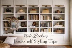Read more about the article Nate Berkus Bookshelf Styling Tips for a Calm & Collected Home